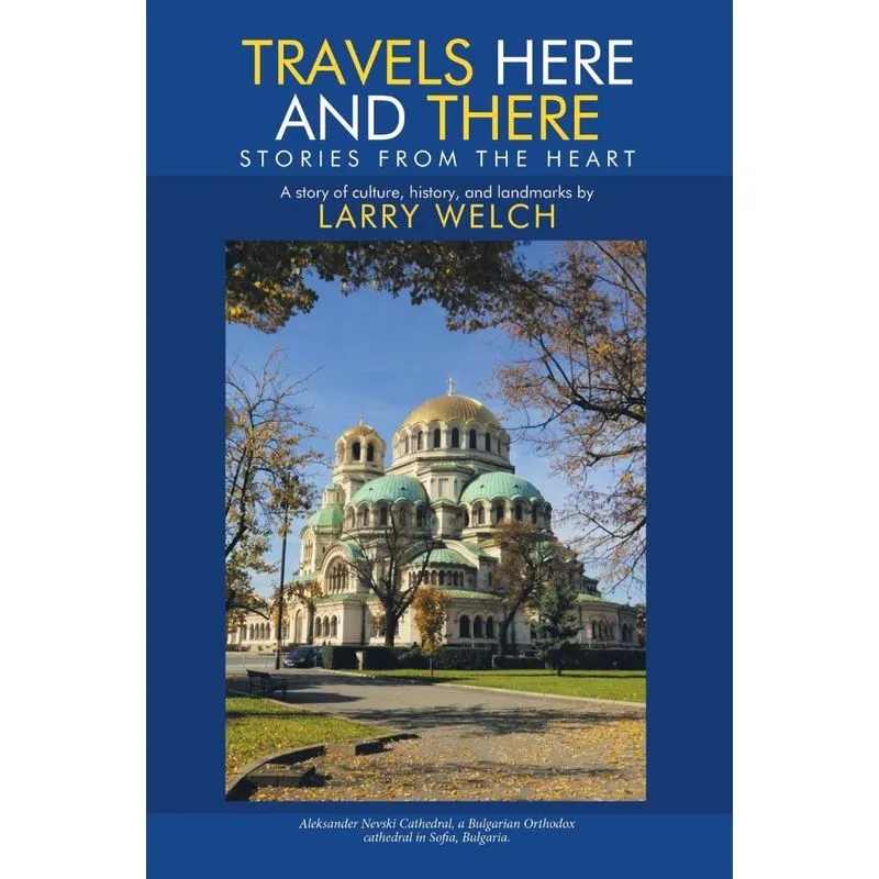 Travels Here and There