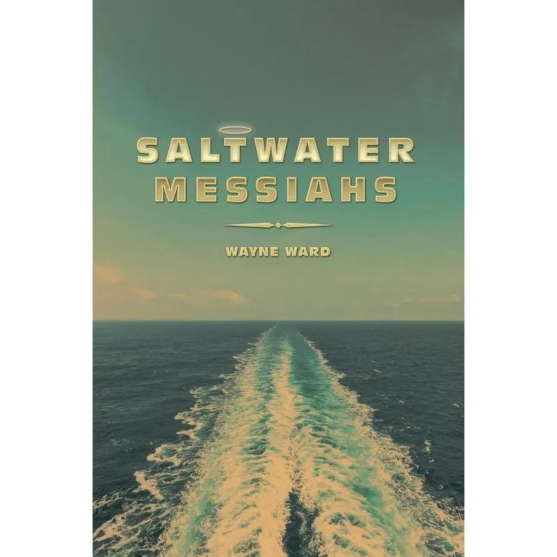Saltwater Messiahs