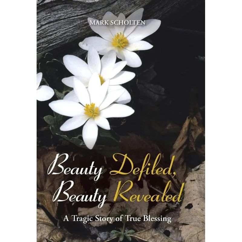 Beauty Defiled, Beauty Revealed