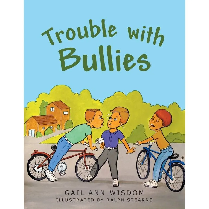 Trouble with Bullies
