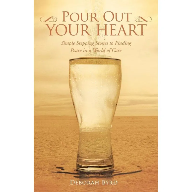 Pour Out Your Heart