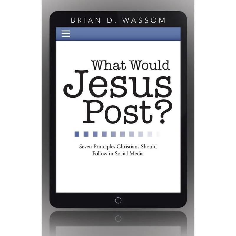 What Would Jesus Post?