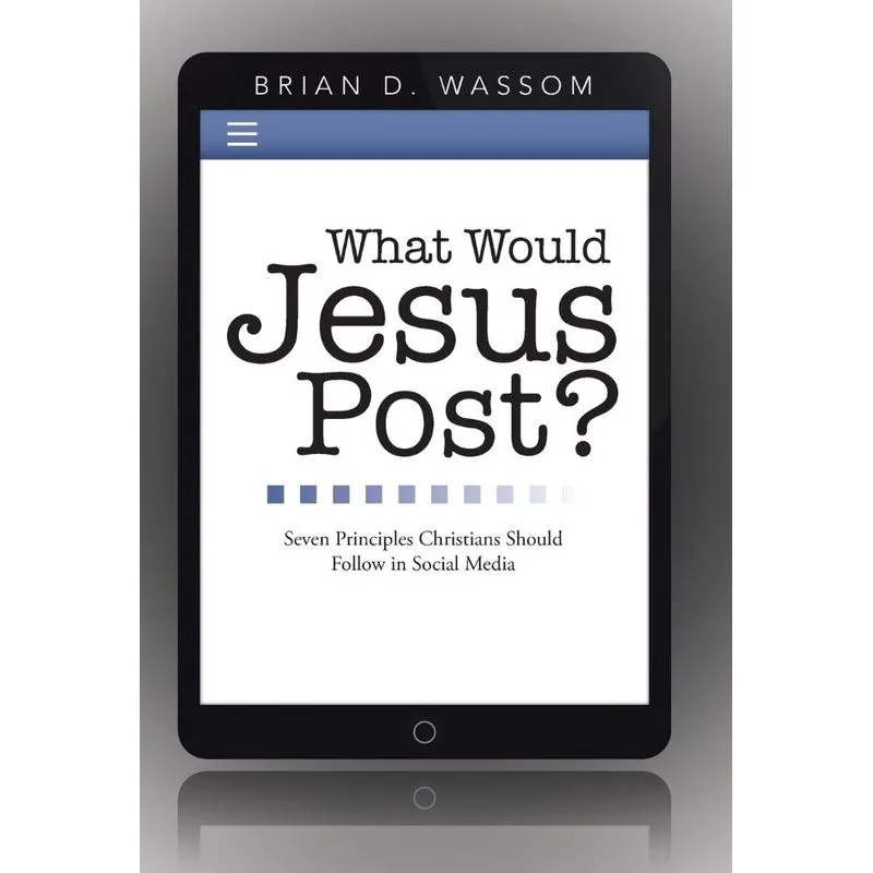 What Would Jesus Post?