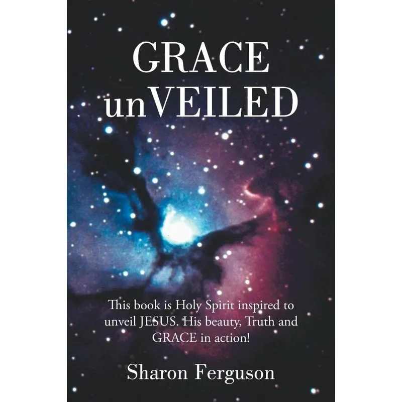 Grace Unveiled