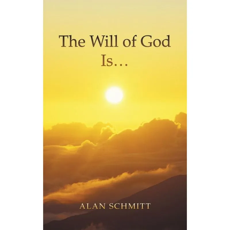 The Will of God Is...