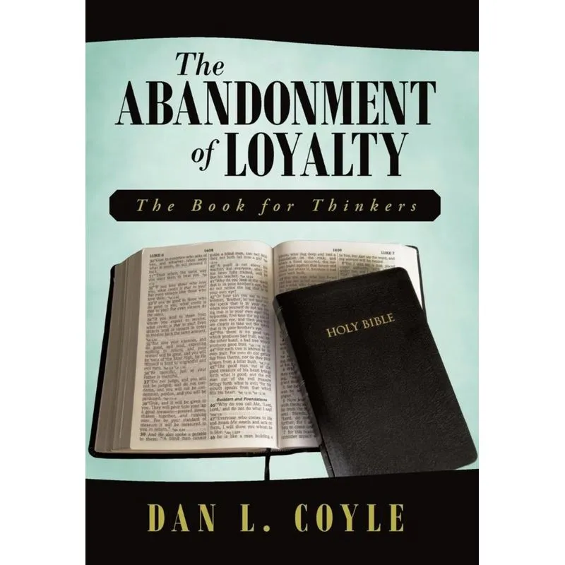 The Abandonment of Loyalty