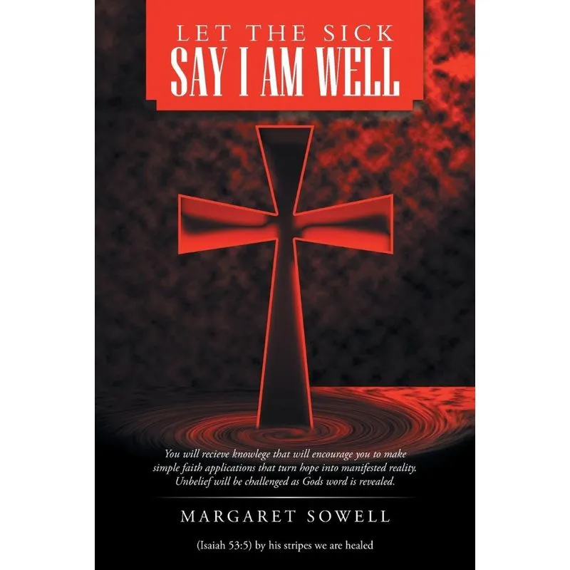 Let the Sick Say I Am Well