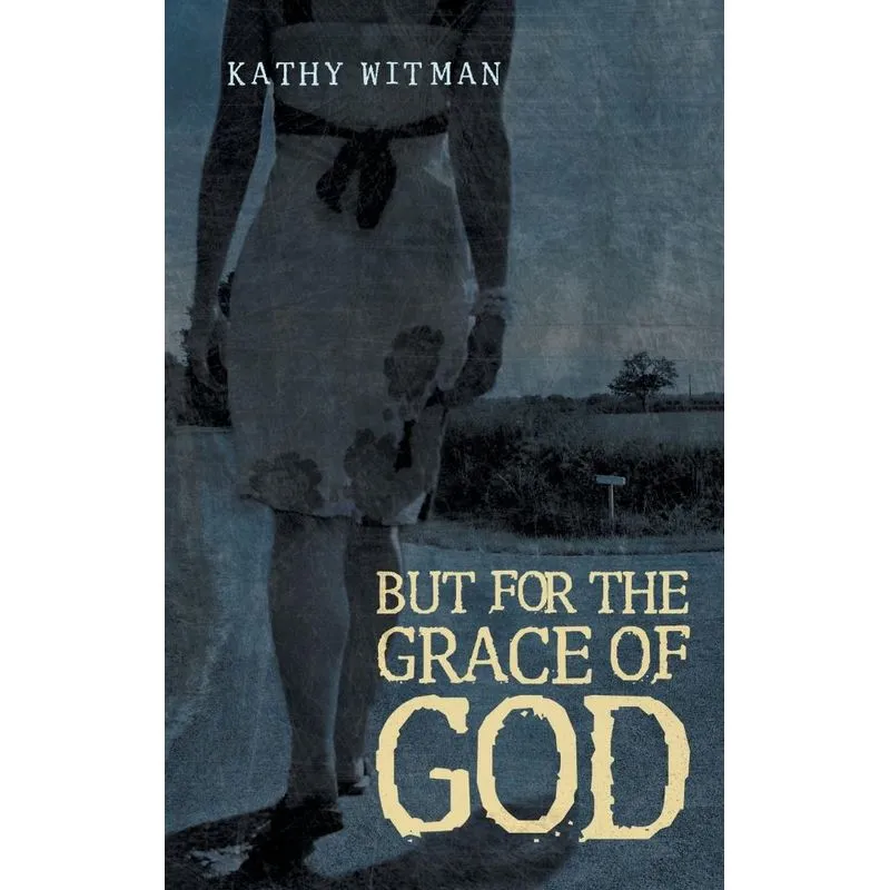 But for the Grace of God