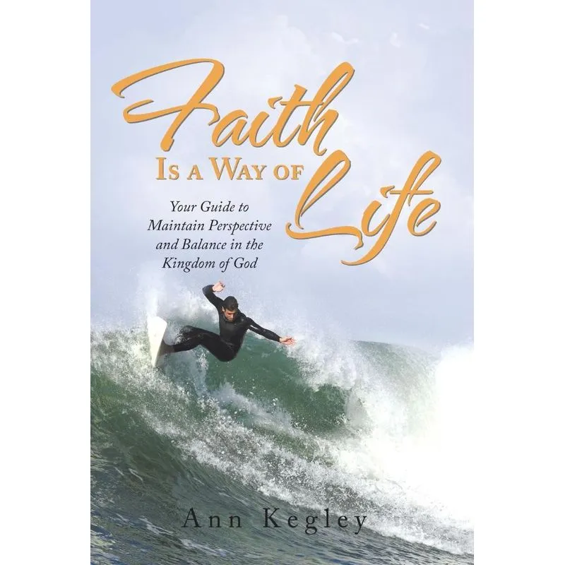 Faith Is a Way of Life