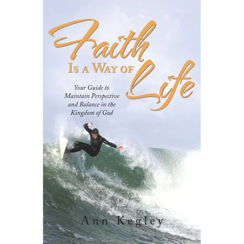 Faith Is a Way of Life