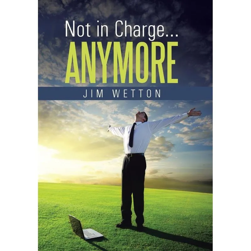 Not in Charge ... Anymore