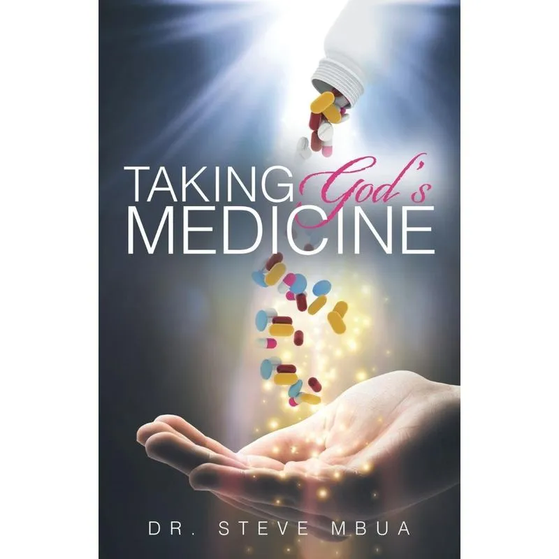 Taking Gods Medicine