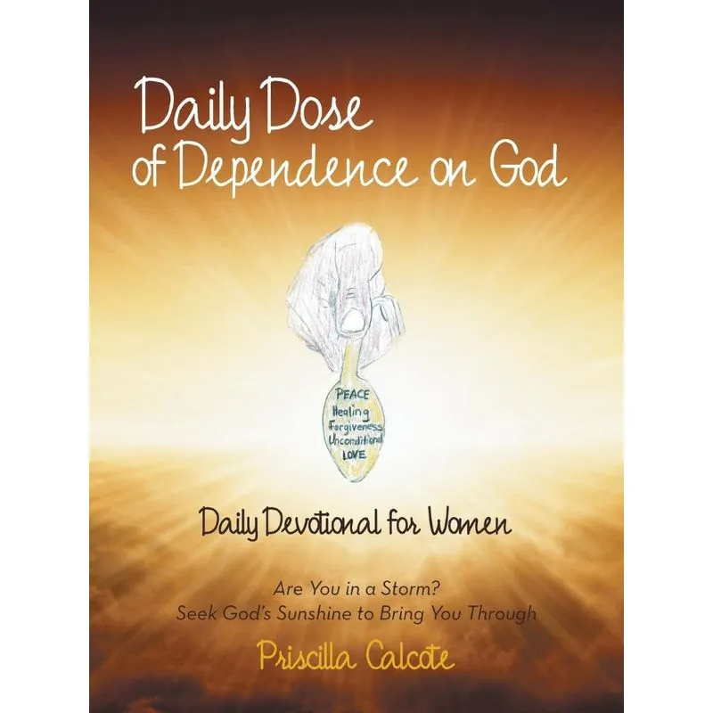 Daily Dose of Dependence on God