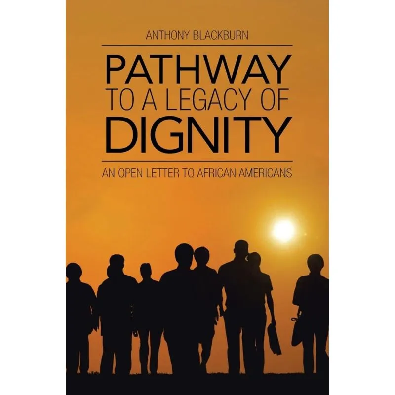 Pathway to a Legacy of Dignity