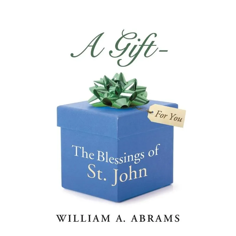 A Gift - The Blessings of St. John