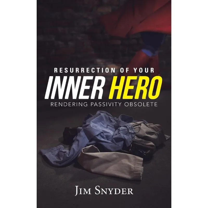 Resurrection of Your Inner Hero