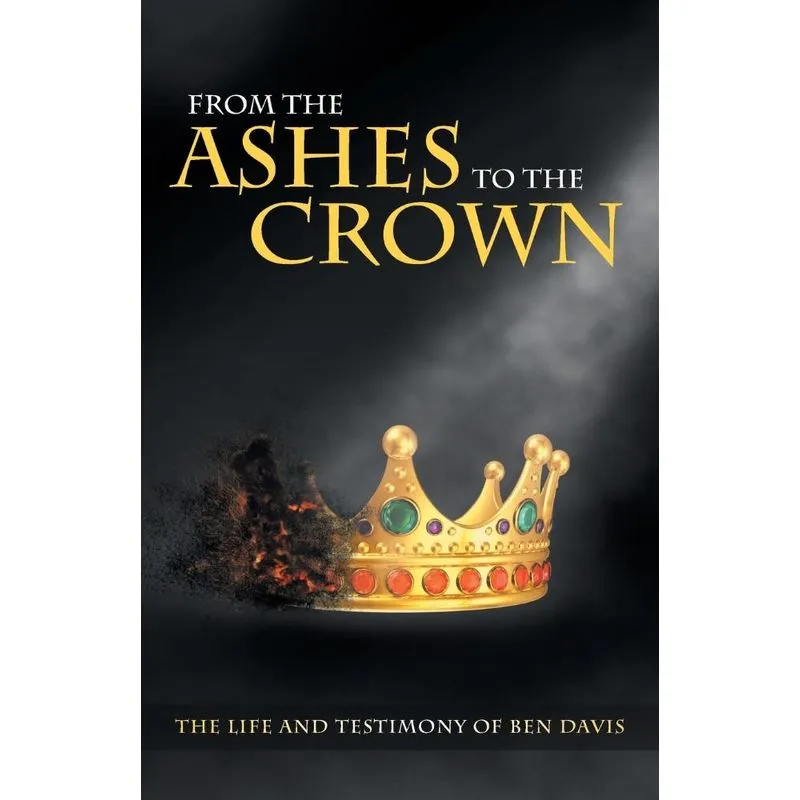 From the Ashes to the Crown