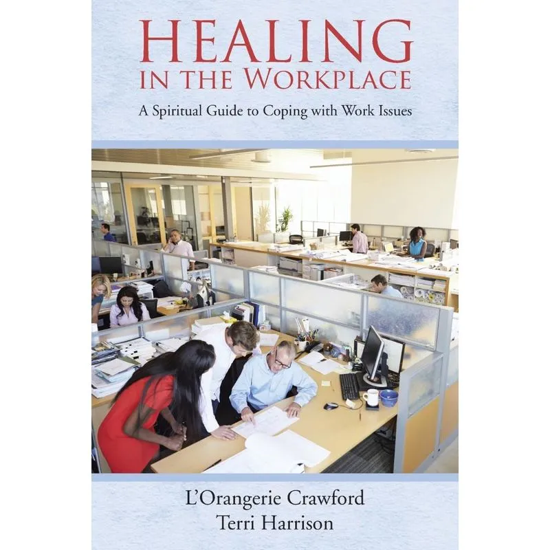 Healing in the Workplace