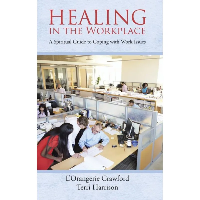 Healing in the Workplace