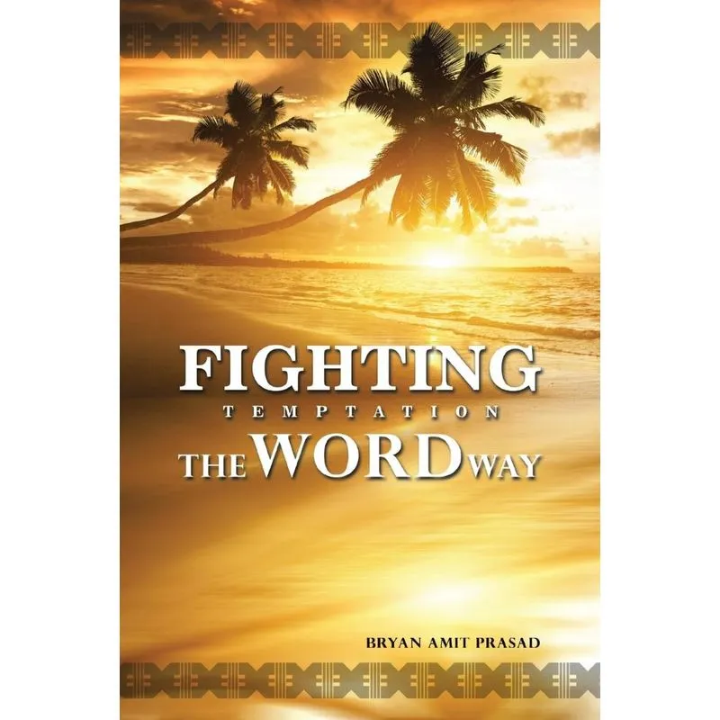 Fighting Temptation - The Word Way