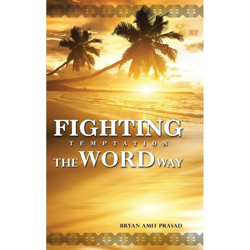 Fighting Temptation - The Word Way