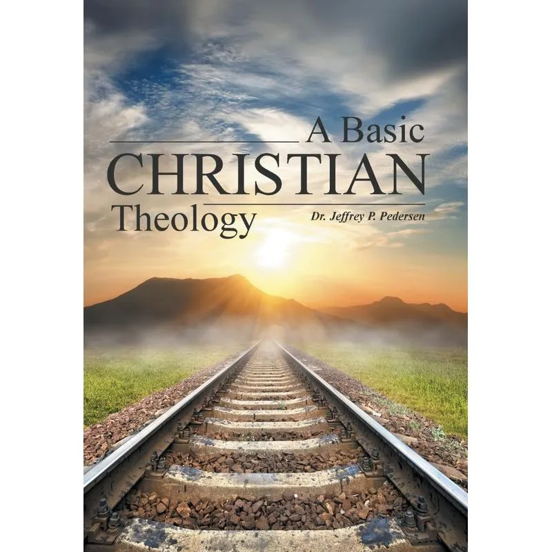 A Basic Christian Theology
