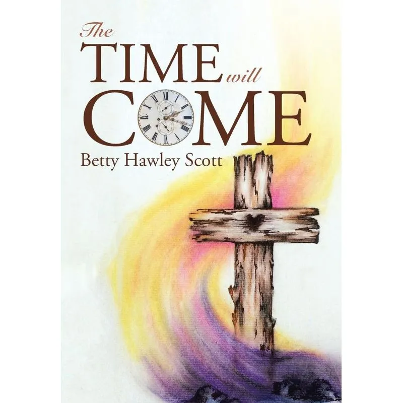 The Time Will Come