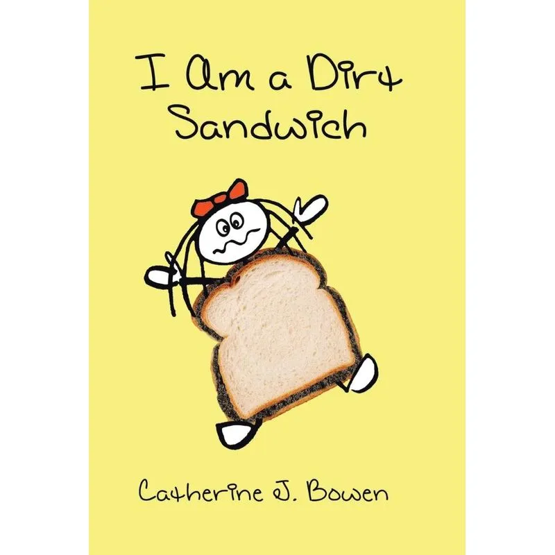 I Am a Dirt Sandwich