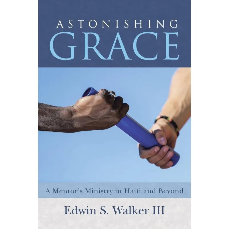 Astonishing Grace