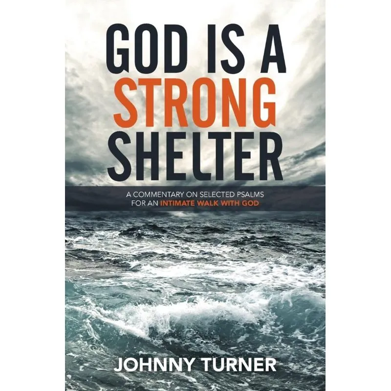 God Is a Strong Shelter