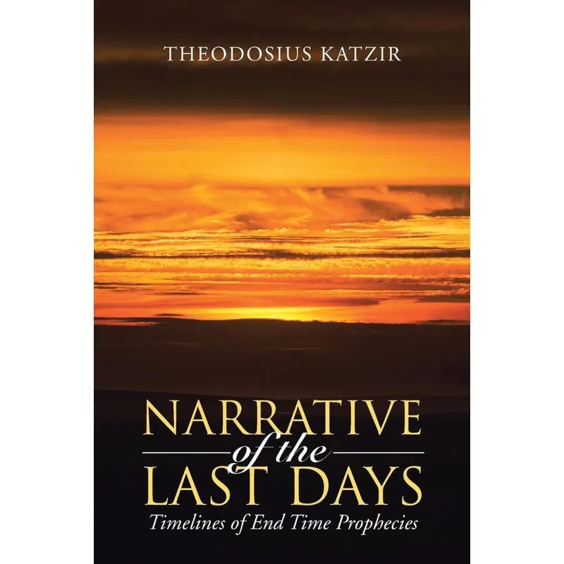 Narrative of the Last Days