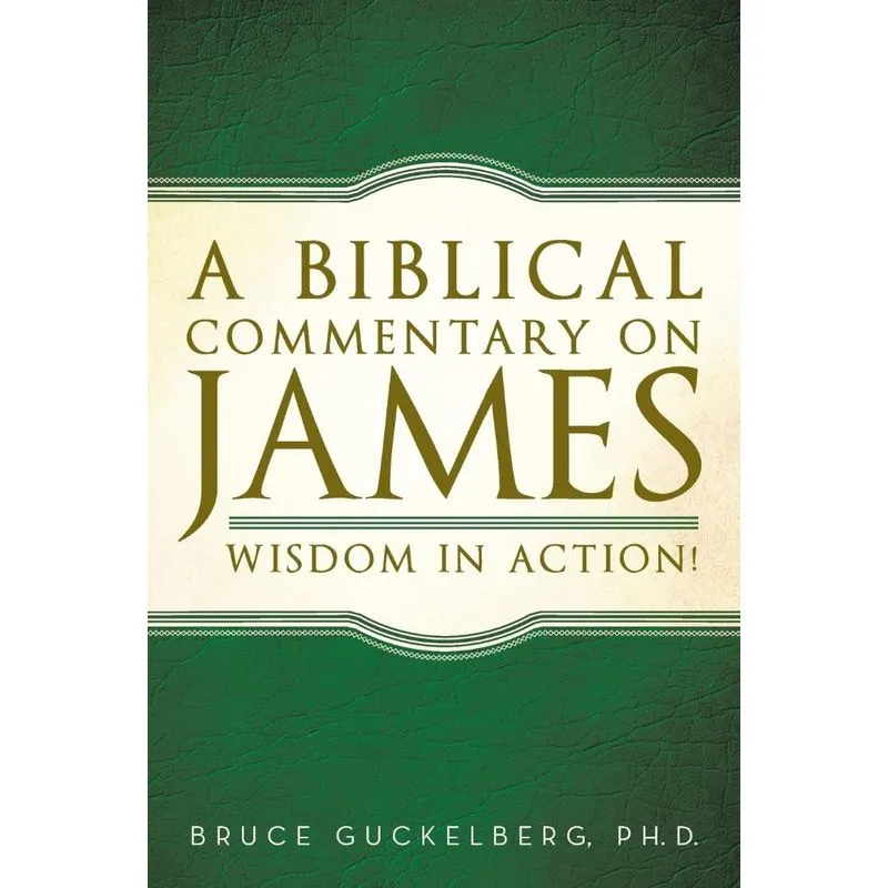 A Biblical Commentary on James