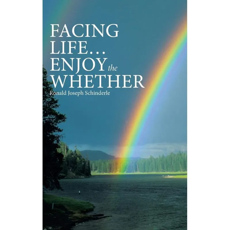 Facing Life ... Enjoy the Whether
