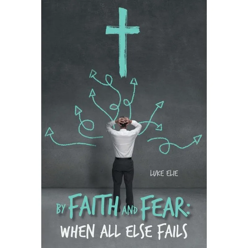 By Faith and Fear
