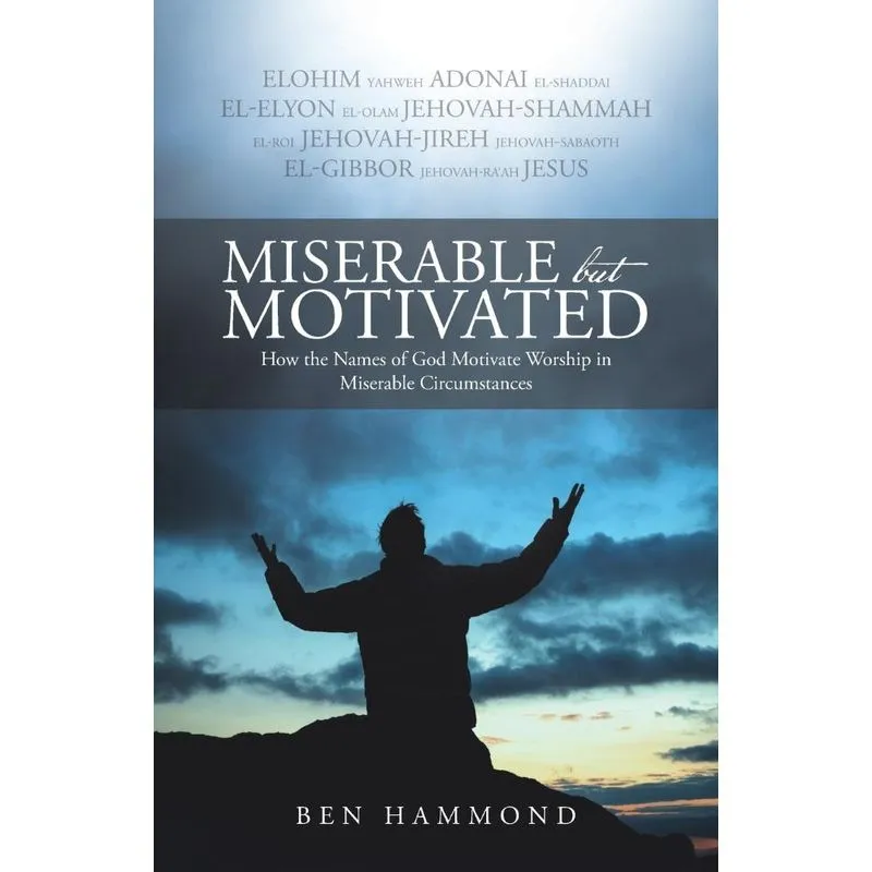 Miserable but Motivated