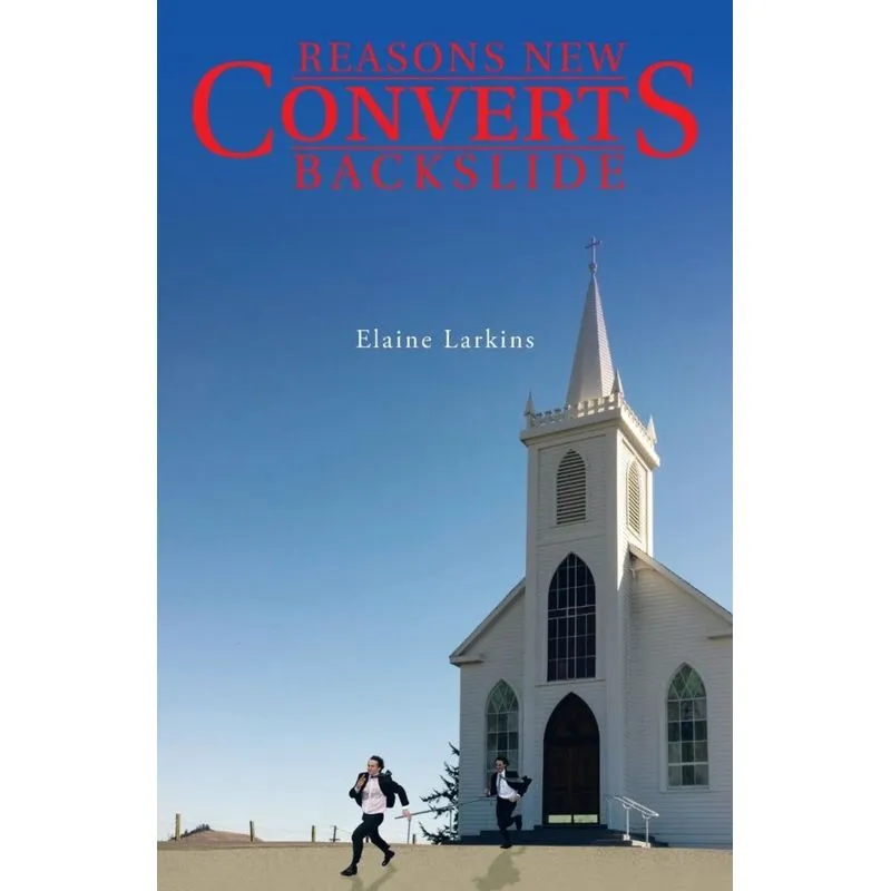 Reasons New Converts Backslide