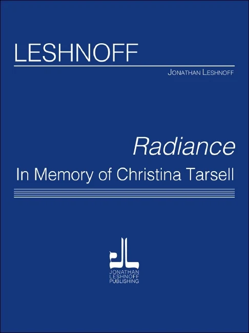 Radiance, In Memory of Christina Tarsell 鋼琴五重奏