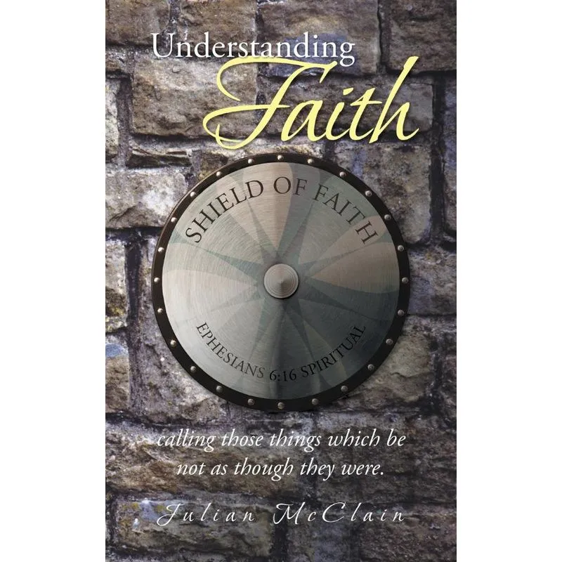 Understanding Faith