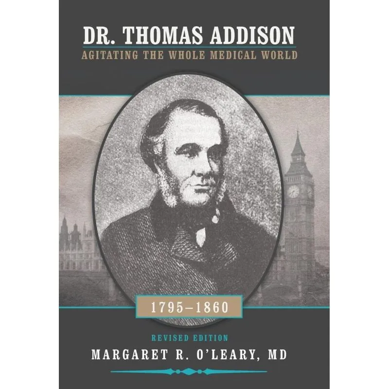 Dr. Thomas Addison 1795-1860