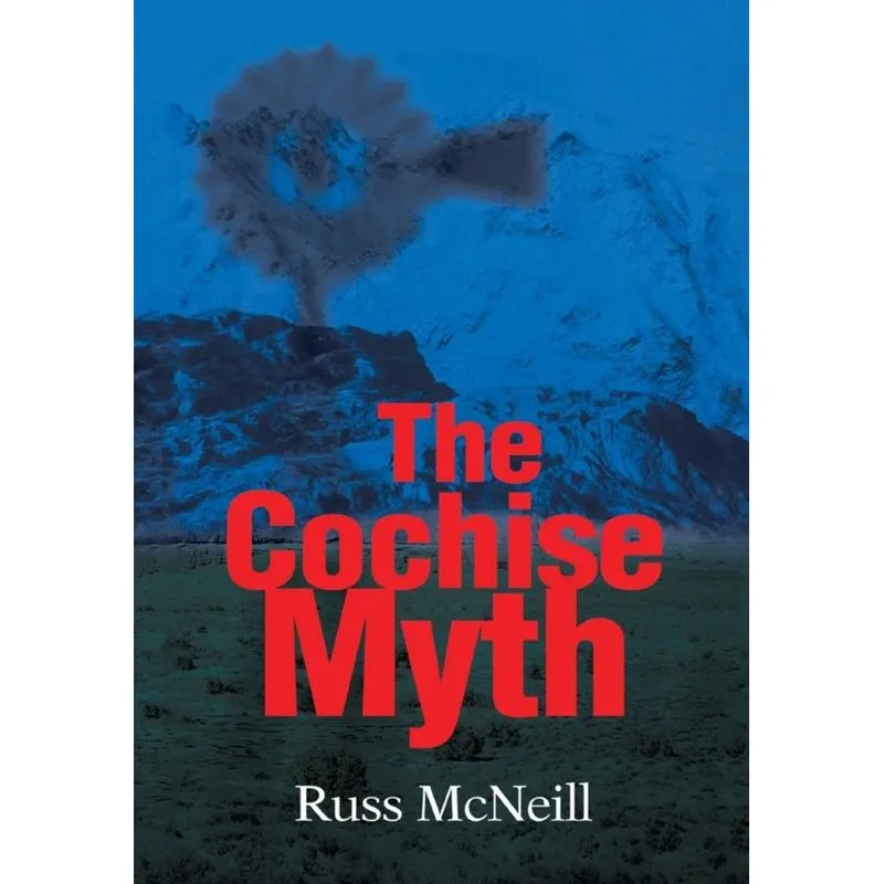 The Cochise Myth
