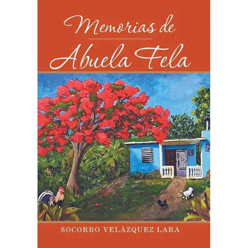 Memorias De Abuela Fela