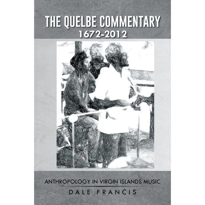 The Quelbe Commentary 1672-2012