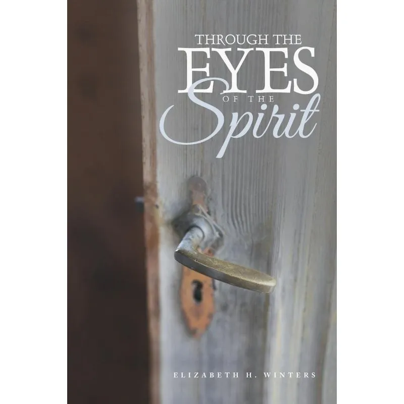 Through the Eyes of the Spirit