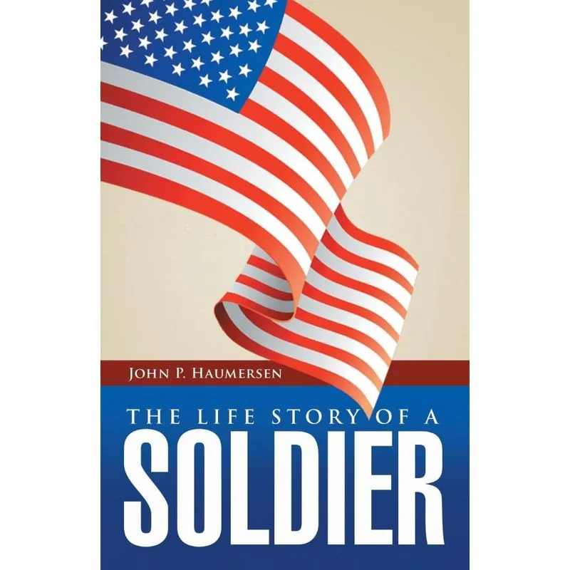 The Life Story of a Soldier
