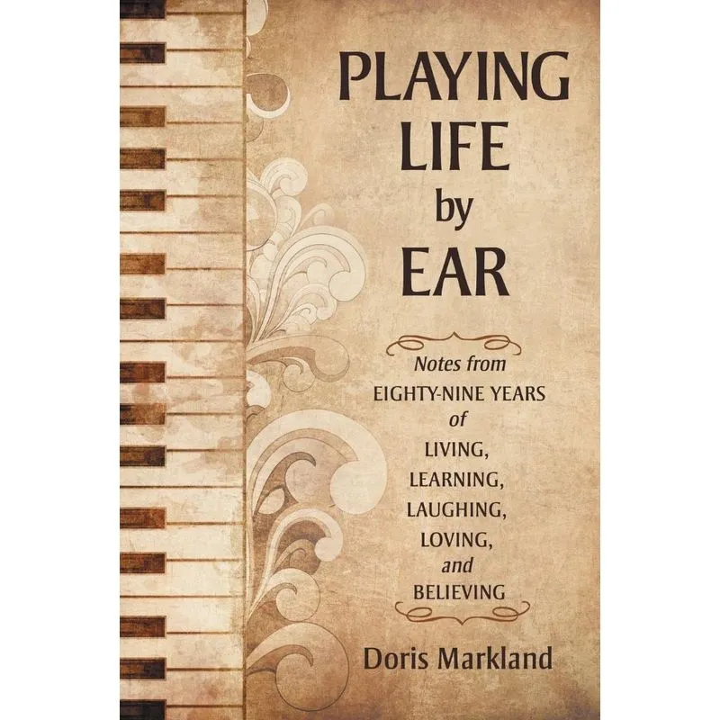 Playing Life by Ear