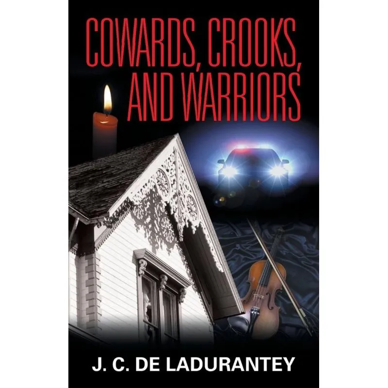 Cowards, Crooks, and Warriors