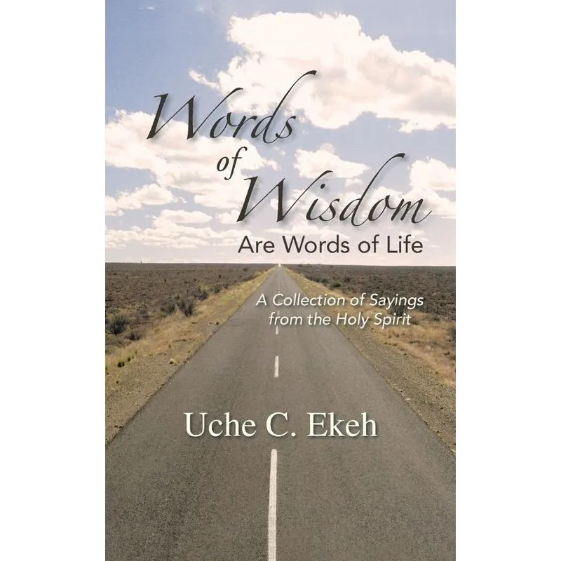 Words of Wisdom Are Words of Life