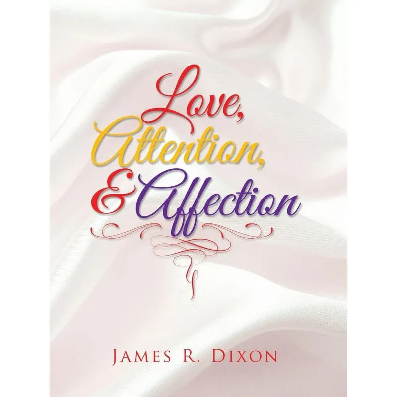 Love, Attention, and Affection