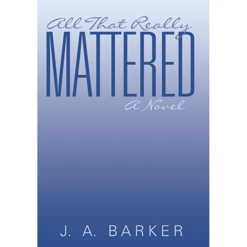 All That Really Mattered