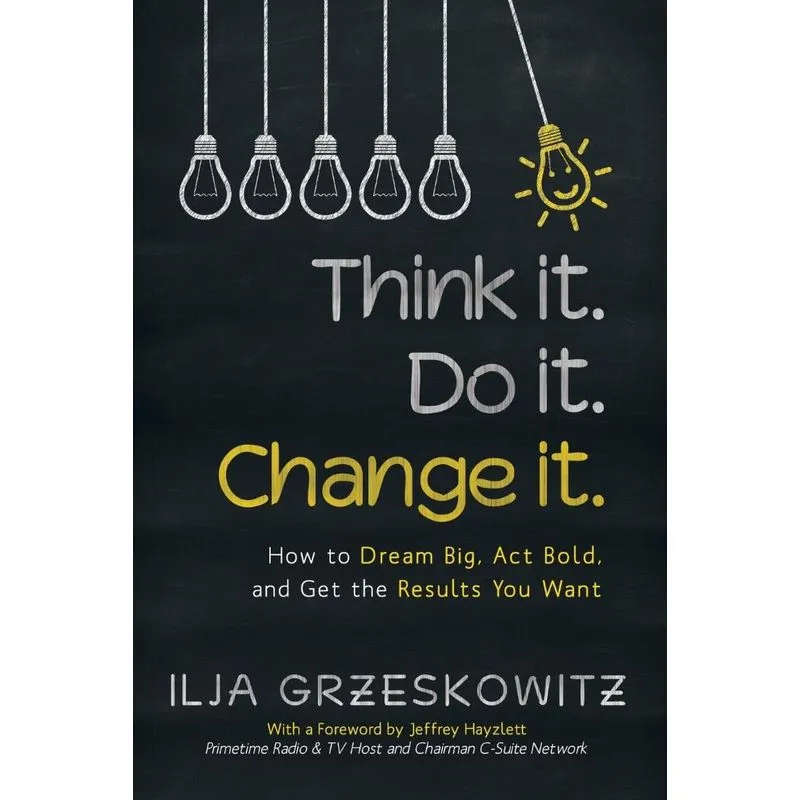 Think it. Do it. Change it.